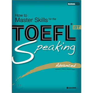 How to Master Skills for the TOEFL iBT Speaking Advanced
